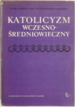 Katolicyzm wczesno - średniowieczny