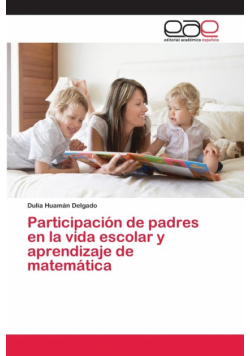 Participación de padres en la vida escolar y aprendizaje de matemática