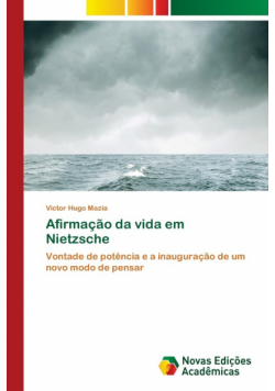 Afirmação da vida em Nietzsche