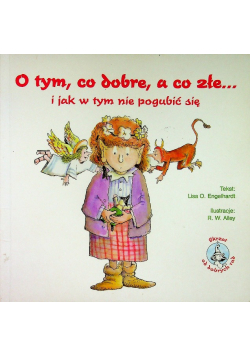 O Tym Co Dobre I Co Złe