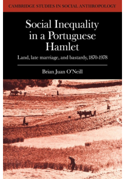 Social Inequality in a Portuguese Hamlet