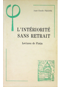 L interiorite sans retrait Lectures de Plotin