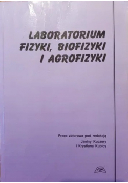 Laboratorium fizyki biofizyki i agrofizyki