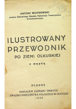 Ilustrowany przewodnik po ziemi Olkuskiej 1938 r.