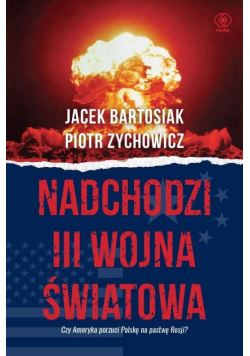 Nadchodzi III wojna światowa