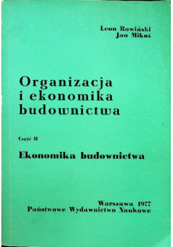 Organizacja i ekonomika budownictwa Część II ekonomika budownictwa
