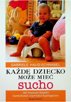 Każde dziecko może mieć sucho