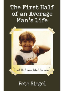 The First Half of an Average Man's Life