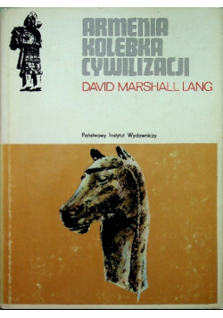 Armenia kolebka cywilizacji