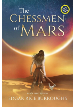 The Chessmen of Mars (Annotated, Large Print)
