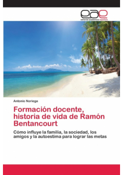 Formación docente, historia de vida de Ramón Bentancourt