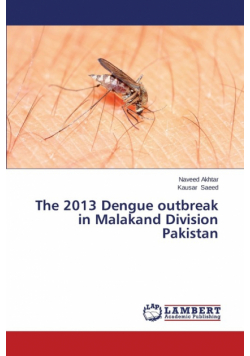The 2013 Dengue outbreak in Malakand Division Pakistan