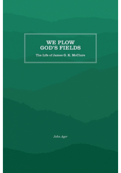 We Plow God's Fields