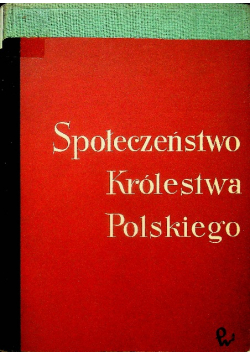 Społeczeństwo Królestwa Polskiego Tom II