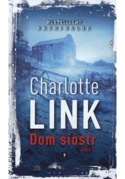 Bestsellery kryminalne. Dom sióstr 1