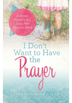 I Don't Want to Have the Prayer
