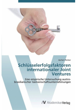 Schlüsselerfolgsfaktoren internationaler Joint Ventures
