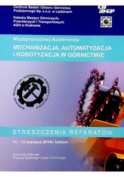 Mechanizacja automatyzacja i robotyzacja w górnictwie