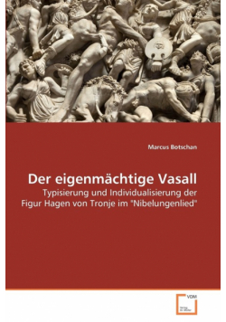 Der eigenmächtige Vasall