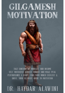 Gilgamesh Motivation