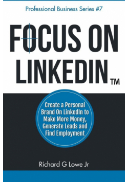 Focus on LinkedIn
