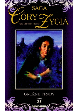 Saga Góry Życia Tom 25 Groźne Prądy