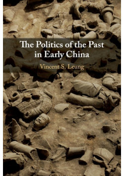 The Politics of the Past in Early China