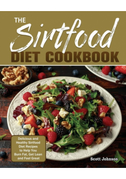 The Sirtfood Diet Cookbook