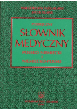 Podręczny słownik medyczny polsko niemiecki i niemiecko polski