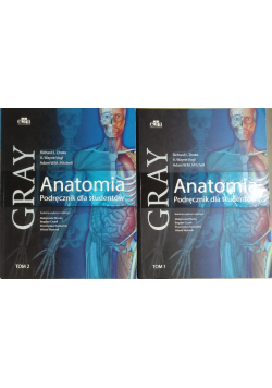 Gray Anatomia Podręcznik dla studentów tom 1 i 2