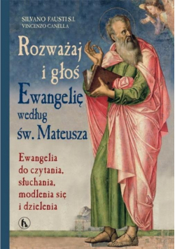 Rozważaj i głoś Ewangelię wg św. Mateusza