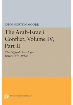 The Arab-Israeli Conflict, Volume IV, Part II