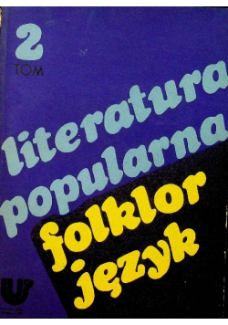 Literatura popularna folklor języka Tom II