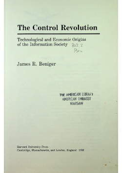 The Control Revolution Technological and Economic Origins of the Information Society