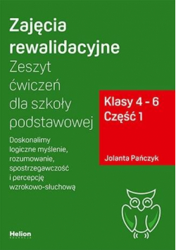 Zajęcia rewalidacyjne. Zeszyt ćw. SP kl. 4-6 cz.1