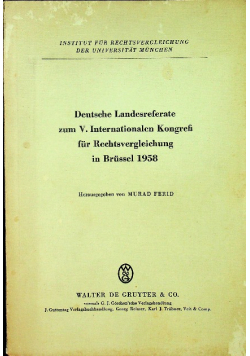 Deutsche Landesreferate zum V. Internationalen Kongress für Rechtsvergleichung in Brüssel 1958