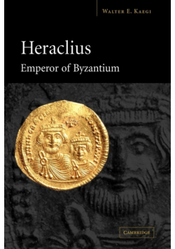 Heraclius Emperor of Byzantium