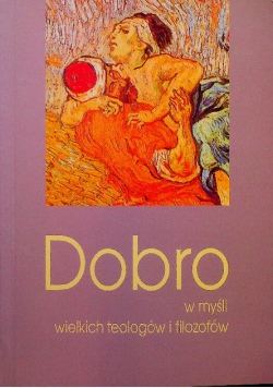 Dobro w myśli wielkich teologów