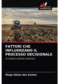 Fattori Che Influenzano Il Processo Decisionale