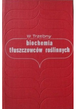 Biochemia tłuszczowców roślinnych