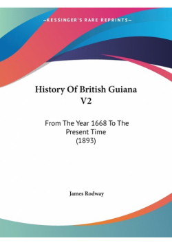 History Of British Guiana V2
