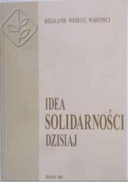 Idea Solidarności dzisiaj