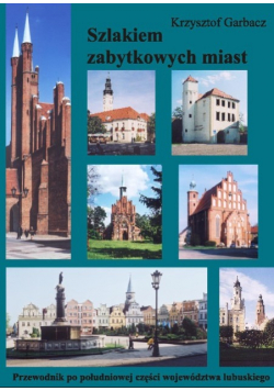 Szlakiem zabytkowych miast
