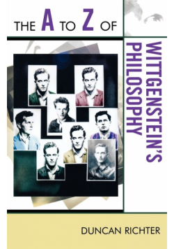 The A to Z of Wittgenstein's Philosophy