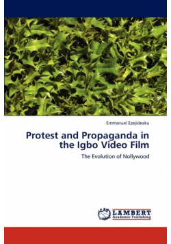 Protest and Propaganda in the Igbo Video Film