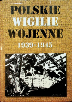 Polskie wigilie wojenne 1939-1945