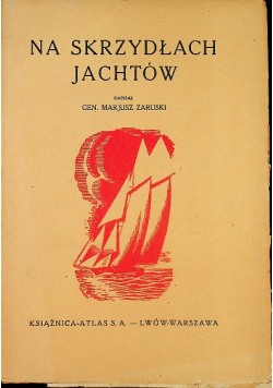 Na skrzydłach Jachtów 1933 r.
