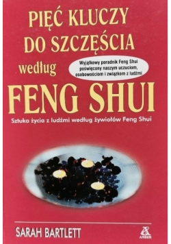 Pięć kluczy do szczęścia według Feng Shui