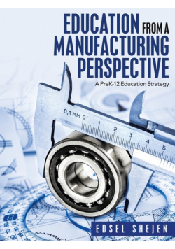 Education from a Manufacturing Perspective