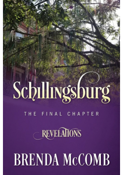 Schillingsburg the Final Chapter